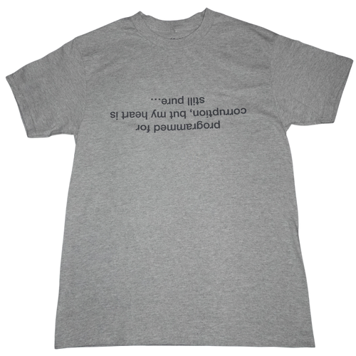 "PROGRAMMED FOR CORRRUPTION" T-SHIRT
